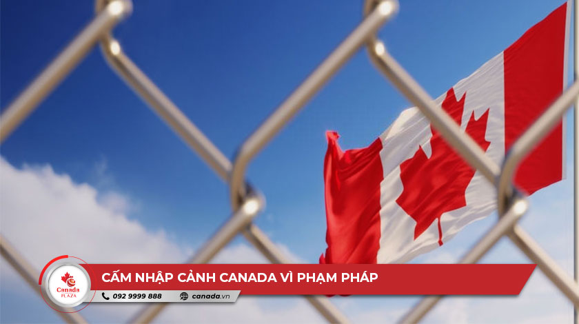 Cấm nhập cảnh Canada vì phạm pháp