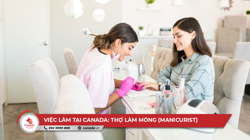 Việc làm tại Canada Thợ làm móng (Manicurist)