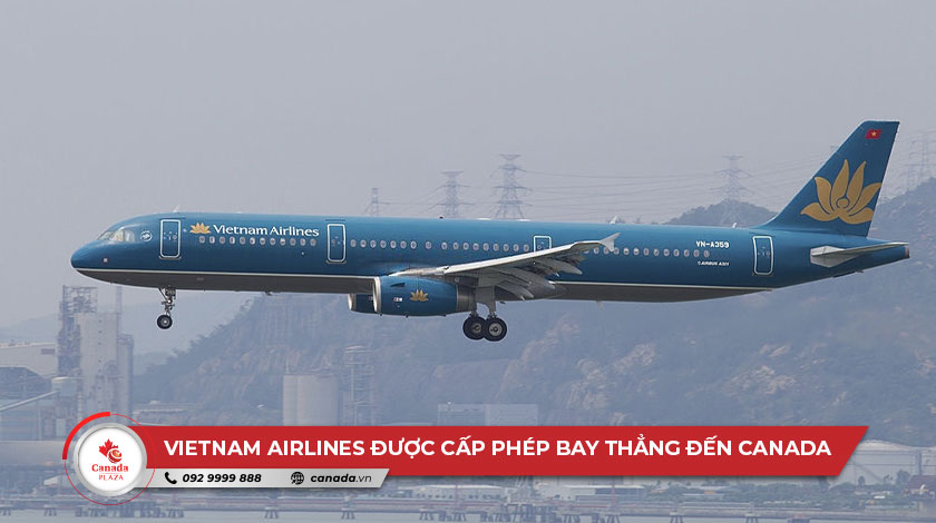 Vietnam Airlines được cấp phép bay thẳng tới Canada