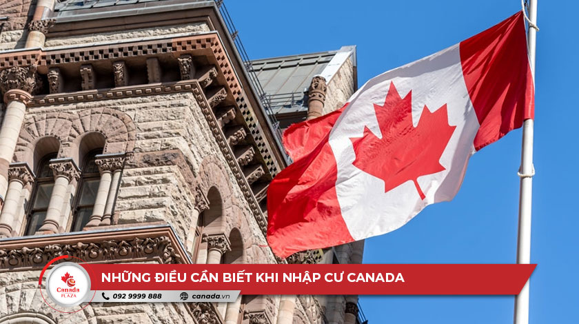 Những điều cần biết khi nhập cư Canada