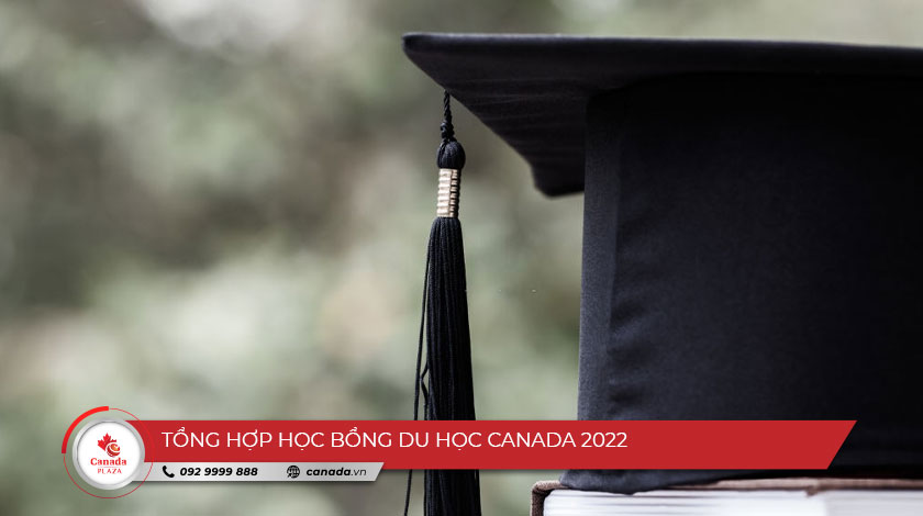 Tổng hợp học bổng du học Canada 2022