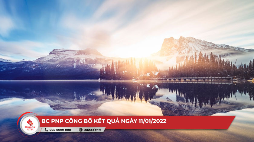 Chương trình đề cử tỉnh bang British Columbia (BC PNP) công bố kết quả ngày 11/01/2022