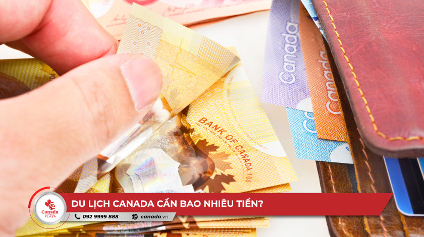 Du lịch Canada cần bao nhiêu tiền? - Canada Plaza